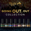 Going Out, Out Gel Collection